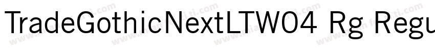TradeGothicNextLTW04 Rg Regular字体转换